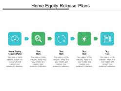 Home equity release plans ppt powerpoint presentation inspiration templates cpb