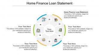 Home finance loan statement ppt powerpoint presentation infographic template demonstration cpb
