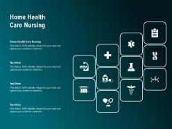 Home health care nursing ppt powerpoint presentation infographic template microsoft