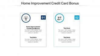 Home improvement credit card bonus ppt powerpoint presentation infographics graphics download cpb
