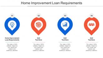 Home Improvement Loan Requirements Ppt Powerpoint Presentation Example Introduction Cpb