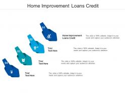 Home improvement loans credit ppt powerpoint presentation pictures show cpb
