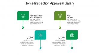 Home inspection appraisal salary ppt powerpoint presentation infographic template cpb