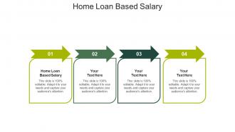 Home loan based salary ppt powerpoint presentation layouts slide download cpb