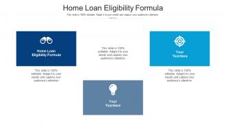 Home loan eligibility formula ppt powerpoint presentation summary maker cpb