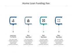 Home loan funding fee ppt powerpoint presentation file gallery cpb