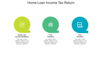 Home loan income tax return ppt powerpoint presentation summary inspiration cpb
