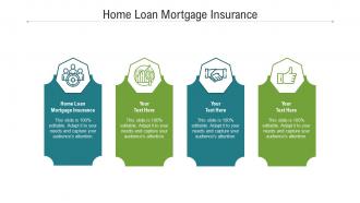 Home loan mortgage insurance ppt powerpoint presentation gallery template