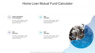 Home Loan Mutual Fund Calculator In Powerpoint And Google Slides Cpb