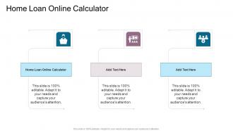 Home Loan Online Calculator In Powerpoint And Google Slides Cpb