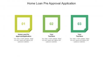 Home loan pre approval application ppt powerpoint presentation icon cpb