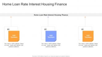Home Loan Rate Interest Housing Finance In Powerpoint And Google Slides Cpb
