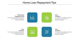 Home loan repayment tips ppt powerpoint presentation model ideas cpb