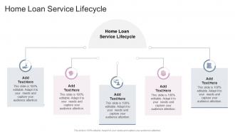 Home Loan Service Lifecycle In Powerpoint And Google Slides Cpb