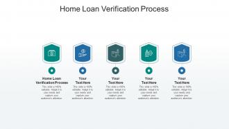Home loan verification process ppt powerpoint presentation slides skills cpb