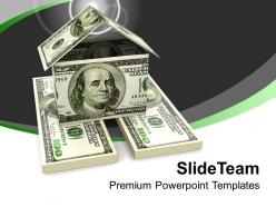Home made from 100 dollar bills powerpoint templates ppt themes and graphics 0213