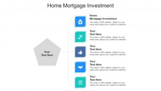 Home mortgage investment ppt powerpoint presentation ideas maker cpb