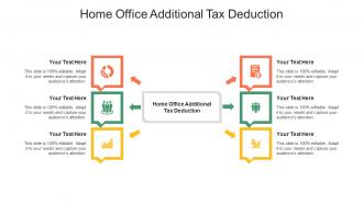 Home Office Additional Tax Deduction Ppt Powerpoint Presentation Infographics Show Cpb