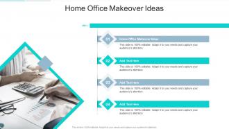 Home Office Makeover Ideas In Powerpoint And Google Slides Cpb