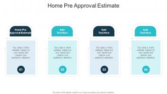 Home Pre Approval Estimate In Powerpoint And Google Slides Cpb