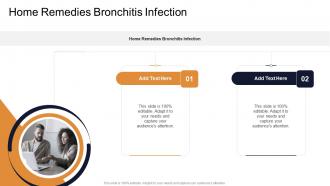 Home Remedies Bronchitis Infection In Powerpoint And Google Slides Cpb