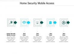 Home security mobile access ppt powerpoint presentation diagrams cpb