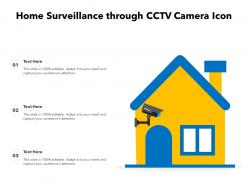Home surveillance through cctv camera icon
