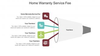 Home warranty service fee ppt powerpoint presentation infographics outline cpb