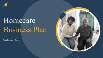 Homecare Business Plan Powerpoint Presentation Slides