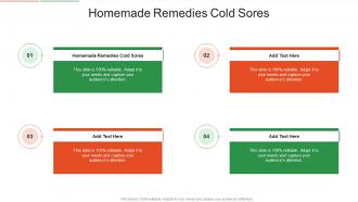 Homemade Remedies Cold Sores In Powerpoint And Google Slides Cpb