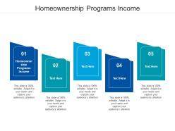 Homeownership programs income ppt powerpoint presentation layouts cpb