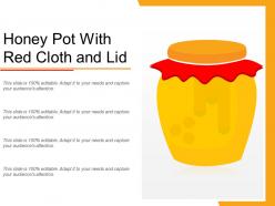 Honey pot with red cloth and lid