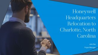 Honeywell Headquarters Relocation To Charlotte North Carolina PPT Outline AT
