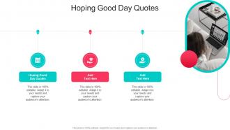 Hoping Good Day Quotes In Powerpoint And Google Slides Cpb