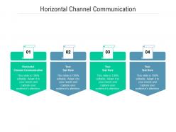 Horizontal channel communication ppt powerpoint presentation infographics demonstration cpb