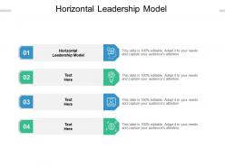 Horizontal leadership model ppt powerpoint presentation show outfit cpb