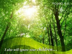 Hosea 4 6 i also will ignor your children powerpoint church sermon