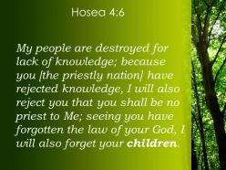 Hosea 4 6 i also will ignor your children powerpoint church sermon