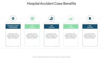 Hospital Accident Case Benefits In Powerpoint And Google Slides Cpb