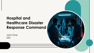 Hospital And Healthcare Disaster Response Command PPT Graphics AT