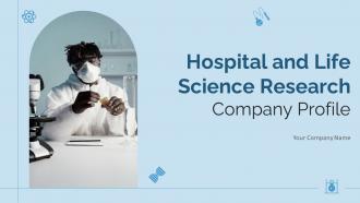 Hospital And Life Science Research Company Profile Powerpoint Presentation Slides