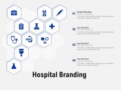 Hospital branding ppt powerpoint presentation pictures background designs