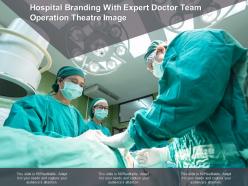 Hospital branding with expert doctor team operation theatre image