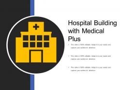 Hospital building with medical plus