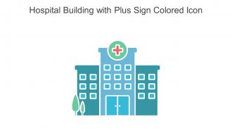 Hospital Building With Plus Sign Colored Icon In Powerpoint Pptx Png And Editable Eps Format