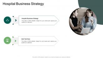 Hospital Business Strategy In Powerpoint And Google Slides Cpb
