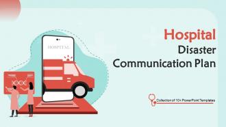 Hospital Disaster Communication Plan Powerpoint Ppt Template Bundles