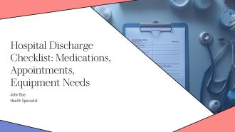 Hospital Discharge Checklist Medications Appointments Equipment Needs PPT Slides AT