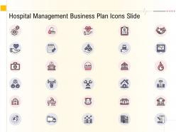 Hospital management business plan icons slide ppt powerpoint introduction