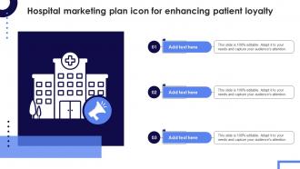 Hospital Marketing Plan Icon For Enhancing Patient Loyalty